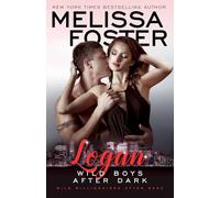 Wild Boys After Dark: Logan: Volume 1 (Wild Billionaires After Dark)