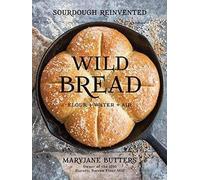 Wild Bread, Butters, Maryjane, Hardback