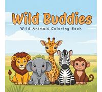 Wild Buddies: Wild Animals Coloring Book