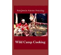Wild Camp Cooking