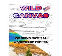 Wild Canvas: Natural Wonders of the USA