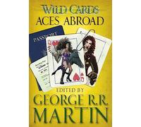 Wild Cards: Aces Abroad – Gollancz