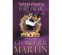 Wild Cards: Fort Freak