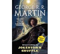 Wild Cards IX: Jokertown Shuffle: Book Two of the Rox Triad: 9