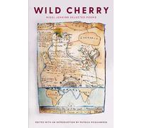 Wild Cherry: Selected Poems