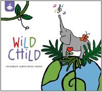 Wild Chid:Celebrate Earth