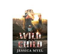 Wild Child: A Reformed Playboy Small Town Romance: 3 (the WILD series)