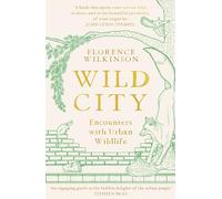 Wild City: Encounters With Urban Wildlife