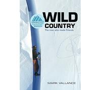 Wild Country: The Man Who Made Friends