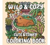 Wild & Cozy: Cute & Comfy Coloring Book for Adults and Teens Featuring Relaxing Wild Animals with Floral and Geometric Patterns