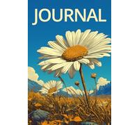Wild Daisy Meadow Journal: A College-Ruled Notebook for Wildflower Lovers, Garden Enthusiasts & Fans of the Great Outdoors