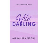 Wild Darling: The third book in the bestselling DARLING DEVILS ice-hockey YA wholesome romance series taking the world by storm, new for 2026! (The Darling Devils)