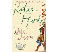 Wild Designs by Katie Fforde (June 5, 2003) Paperback