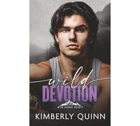 Wild Devotion: 3 (Wild Savage Hearts)