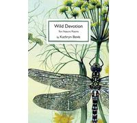Wild Devotion: Ten Nature Poems