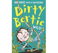 Wild! (Dirty Bertie, 36)