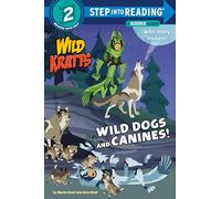 Wild Dogs and Canines! (Step into Reading)