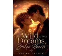 Wild Dreams, Broken Hearts: Book 1 (1)