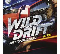 Wild Drift Non Stop Speed Dj Mix Mixed By Dj Kaz