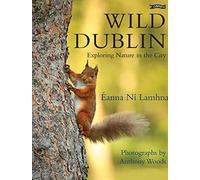 Wild Dublin: Exploring Nature in the City