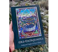 Wild Enchantments: Let plants be our teachers (Weeds in the Heart)