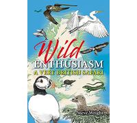 Wild Enthusiasm: A Very British Safari