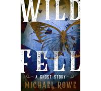 Wild Fell: A Ghost Story