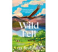 Wild Fell – Fighting for nature on a Lake District hill farm – Penguin Books