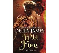 Wild Fire: A Small Town Dragon Shifter Romance (Winged Warriors)