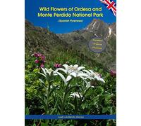Wild Flowers of Ordesa and Monte Perdido National Park (Spanish Pyrenees)