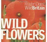 Wild Flowers (Reader's Digest Wild Britain)