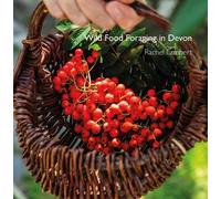 Wild Food Foraging in Devon (Pocket Devon)