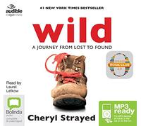 Wild: From Lost to Found on the Pacific Crest Trail