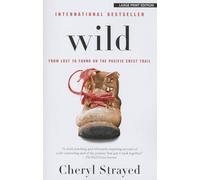 Wild: From Lost to Found on the Pacific Crest Trail