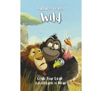 Wild: Grab Your Gear, Adventure is Near (Rhyme & Roam)