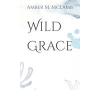 Wild Grace