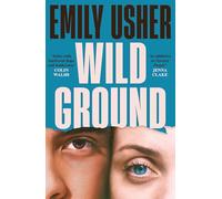Wild Ground: 'As addictive as Normal People' - Jenna Clake