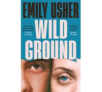 Wild Ground : 'As addictive as Normal People' - Jenna Clake