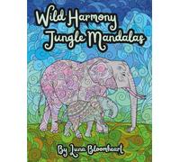 Wild Harmony Jungle Mandala Coloring Book