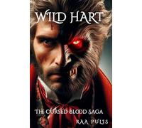 Wild Hart: The Cursed Blood Saga: 1