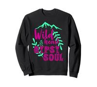 Wild Heart Gypsy Soul Boho Mountain Nature Design Sweatshirt