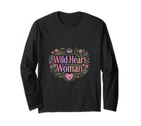 Wild Heart Woman Floral Empowerment Design Long Sleeve T-Shirt
