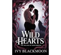 Wild Hearts: A Shifter Werewolf Romance (The Northbrook Wolves)