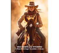 WILD HEARTS Over Wyoming: A Three-Novel Modern Western Saga