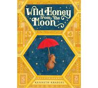 Wild Honey from the Moon