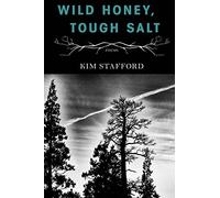 Wild Honey, Tough Salt