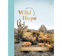 Wild Hope : A 30-Day Devotional to Overcome Life’s Challenges - Interactive Devotions with Bible Verses, Guided Questions, and Creative Exercises