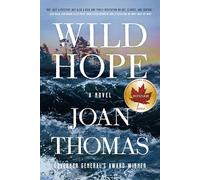 Wild Hope: A Novel