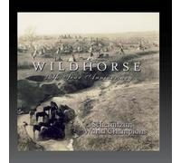 Wild Horse - Wild Horse 10th Year Anniversary