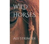 WILD HORSES